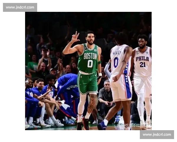 凯尔特人与76人激战抢七决胜战 两队力拼总决赛门票精彩纷呈