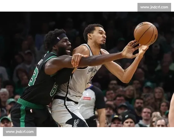 绿军主场迎战马刺 双核对决检验攻防体系成色之夜关键时刻走势前瞻